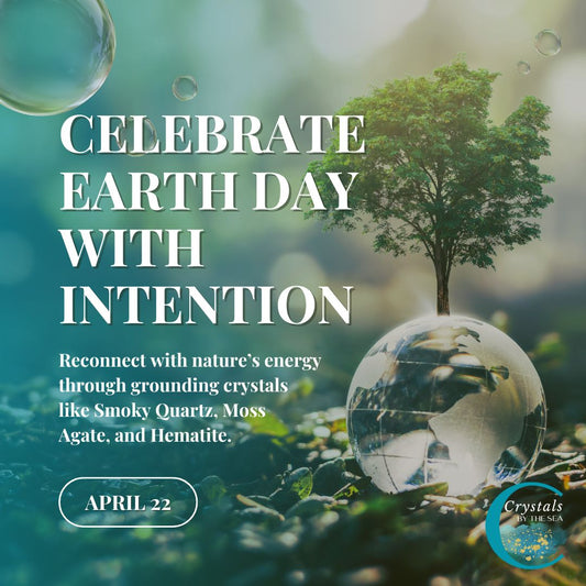 🌿 Earth Day & Crystals: Honoring the Planet That Heals Us