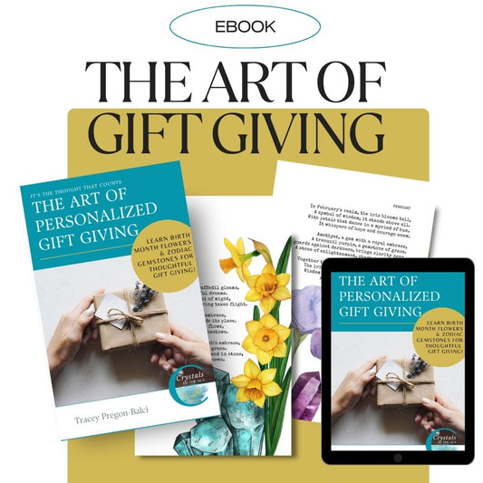 The Art of Gift Giving with Birth Month Flowers & Gemstones - ebook by Tracey Pregon-Balci