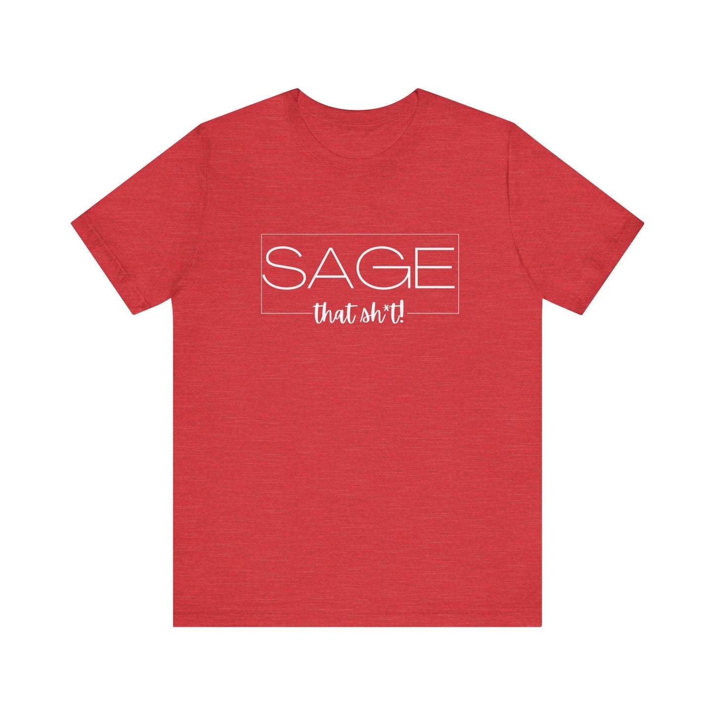 Sage That Sh*t Modern Design Classic Short Sleeve T-Shirt-CBTS