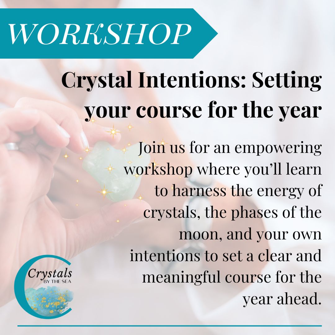 1/9/2025 WORKSHOP - Crystal Intentions: Setting your course for the year - A Vision Board Workshop