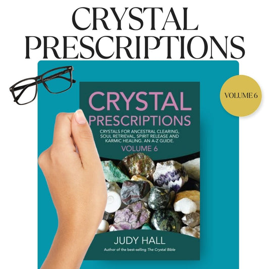 Crystal Prescriptions, Volume 6 by Best-Selling Author Judy Hall