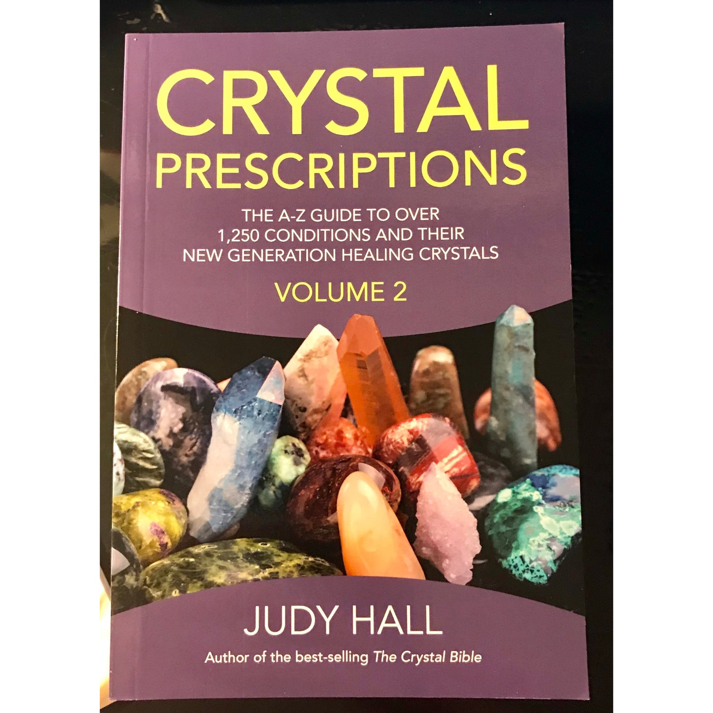 Crystal Prescriptions, Volume 2 by Best-Selling Author Judy Hall